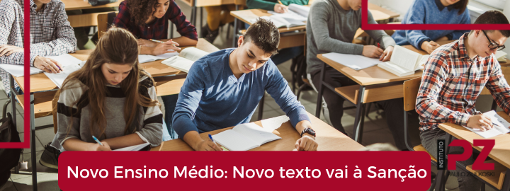 Novo Ensino Médio: Como fica após as mudanças aprovadas no novo texto